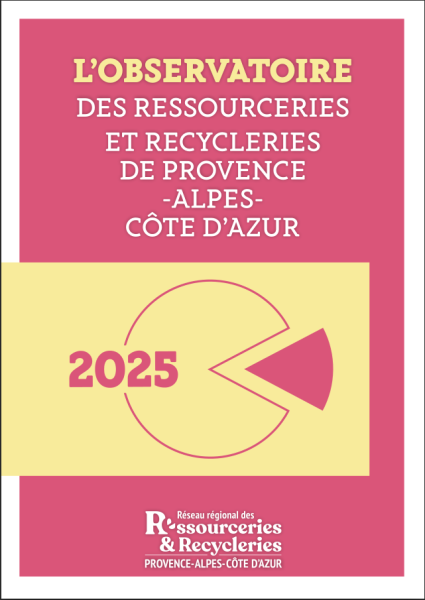 L'OBSERVATOIRE DES RESSOURCERIES ET RECYCLERIES de PACA 2025