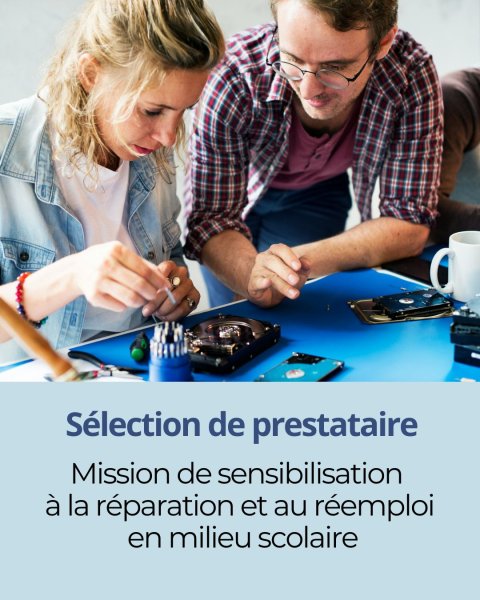 🔎 [SÉLECTION PRESTATAIRE]  🛠️ Mission de sensibilisation à la réparation et au réemploi en milieu scolaire